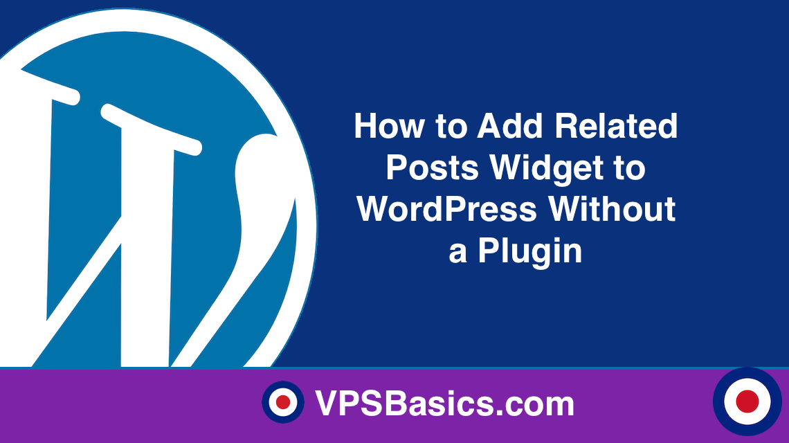 How to Add Related Posts Widget to WordPress Without a Plugin