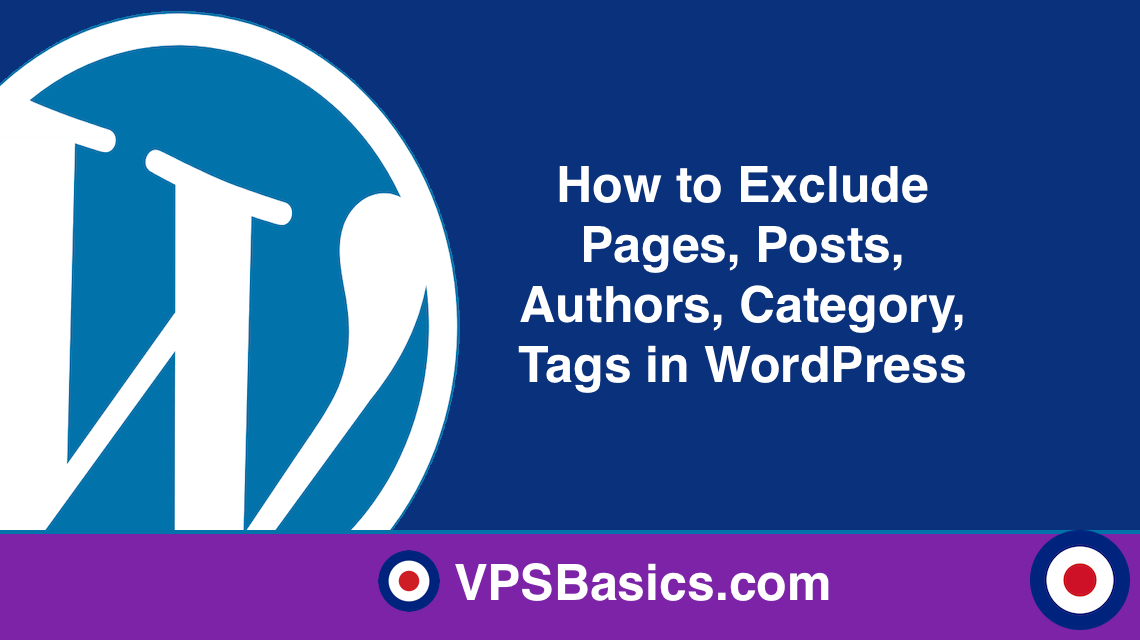 How to Exclude Pages, Posts, Authors, Category, Tags in WordPress